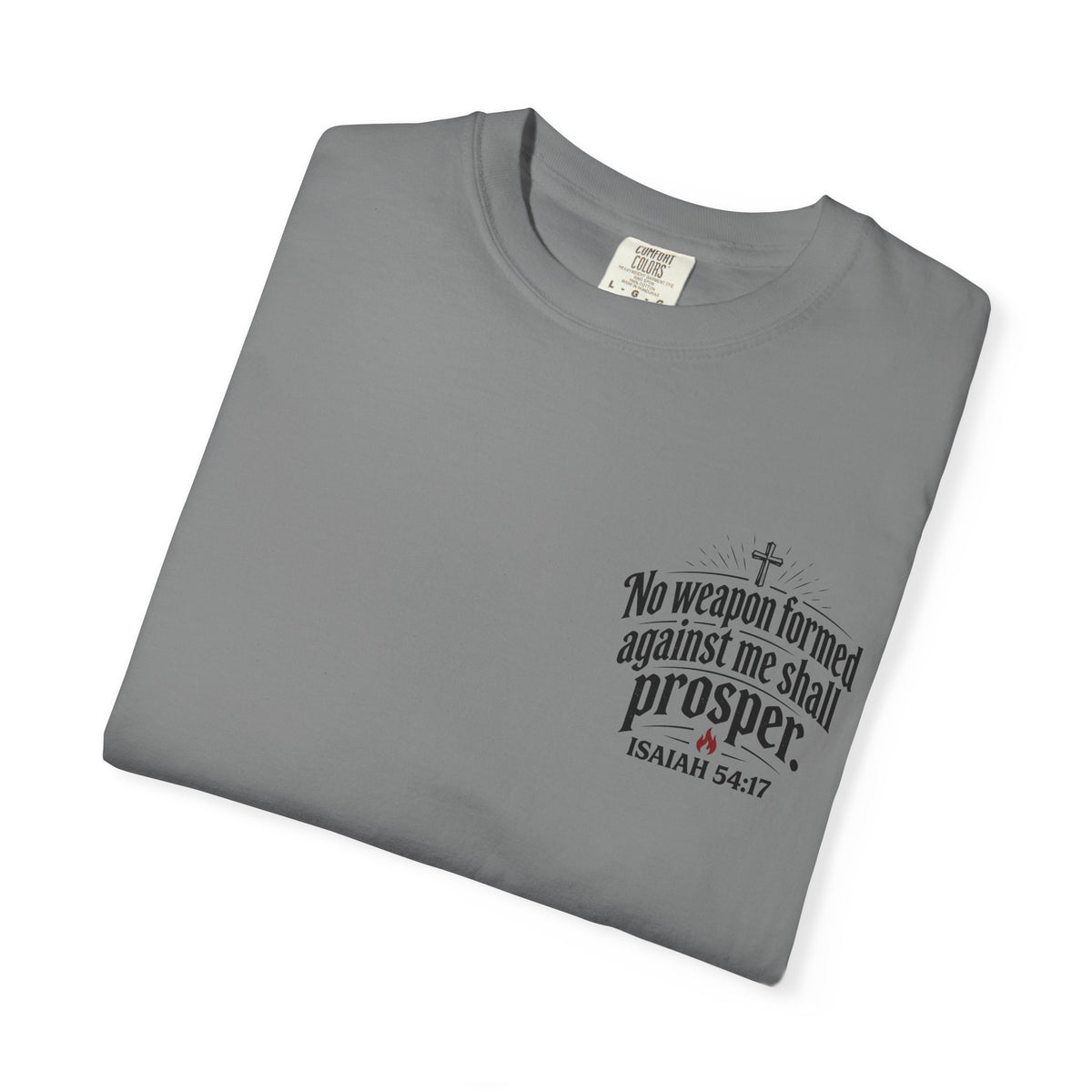 No Weapon Formed Against Me Shall Prosper T‑Shirt