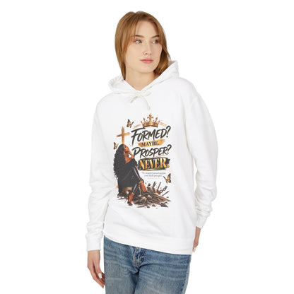 "Formed? Maybe. Proper? Never." Sweatshirt