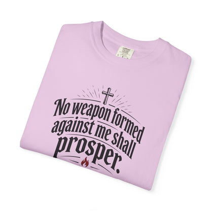 No Weapon Formed Against Me Shall Prosper TShirt