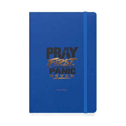 Pray First Panic Never Journal