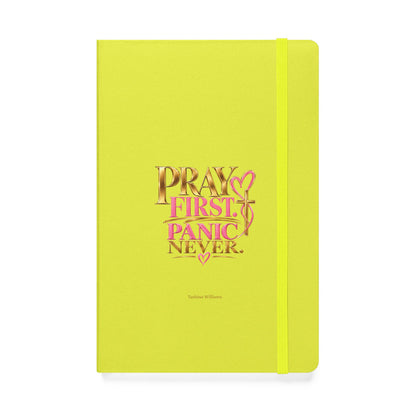 Pray First Panic Never Journal
