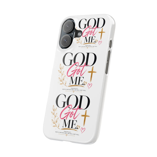 "God Got Me" Phone Case