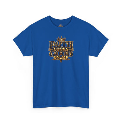 Faith Looks Good On Me T-Shirt