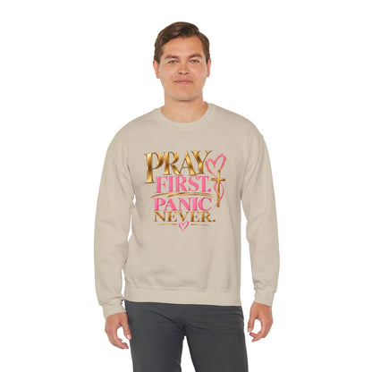 Prayer First, Panic Never Sweatshirt