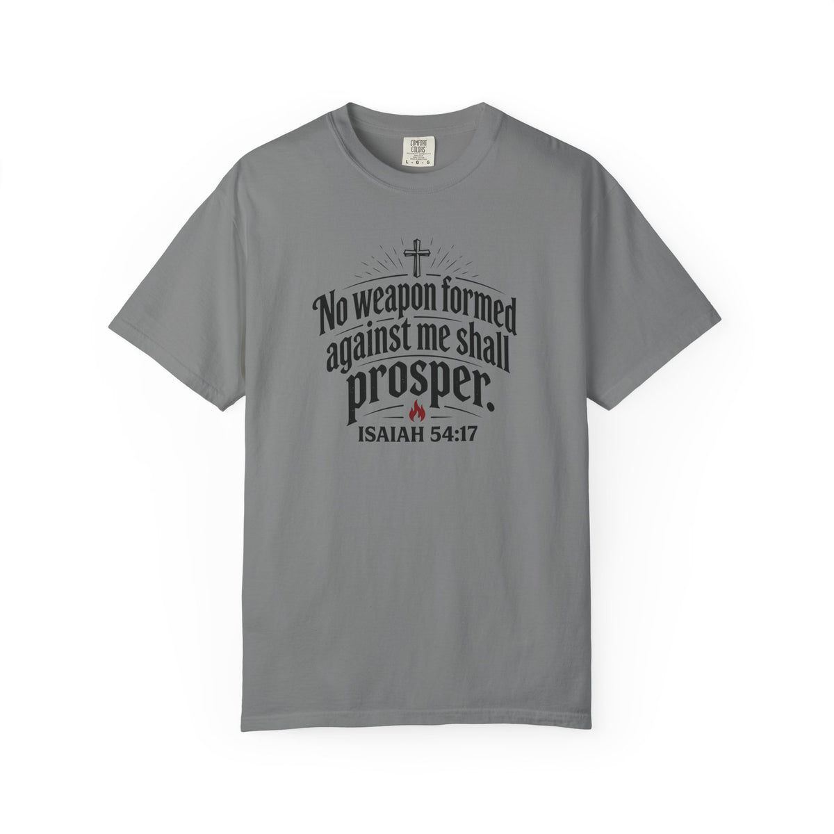 No Weapon Formed Against Me Shall Prosper TShirt