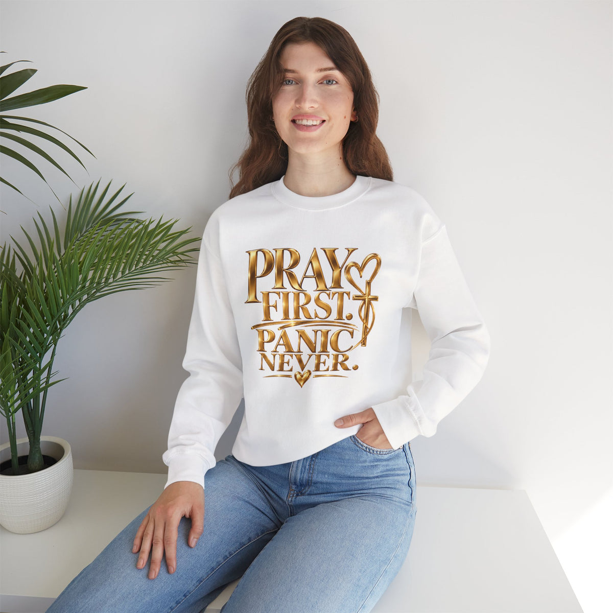 Prayer First, Panic Never Sweatshirt