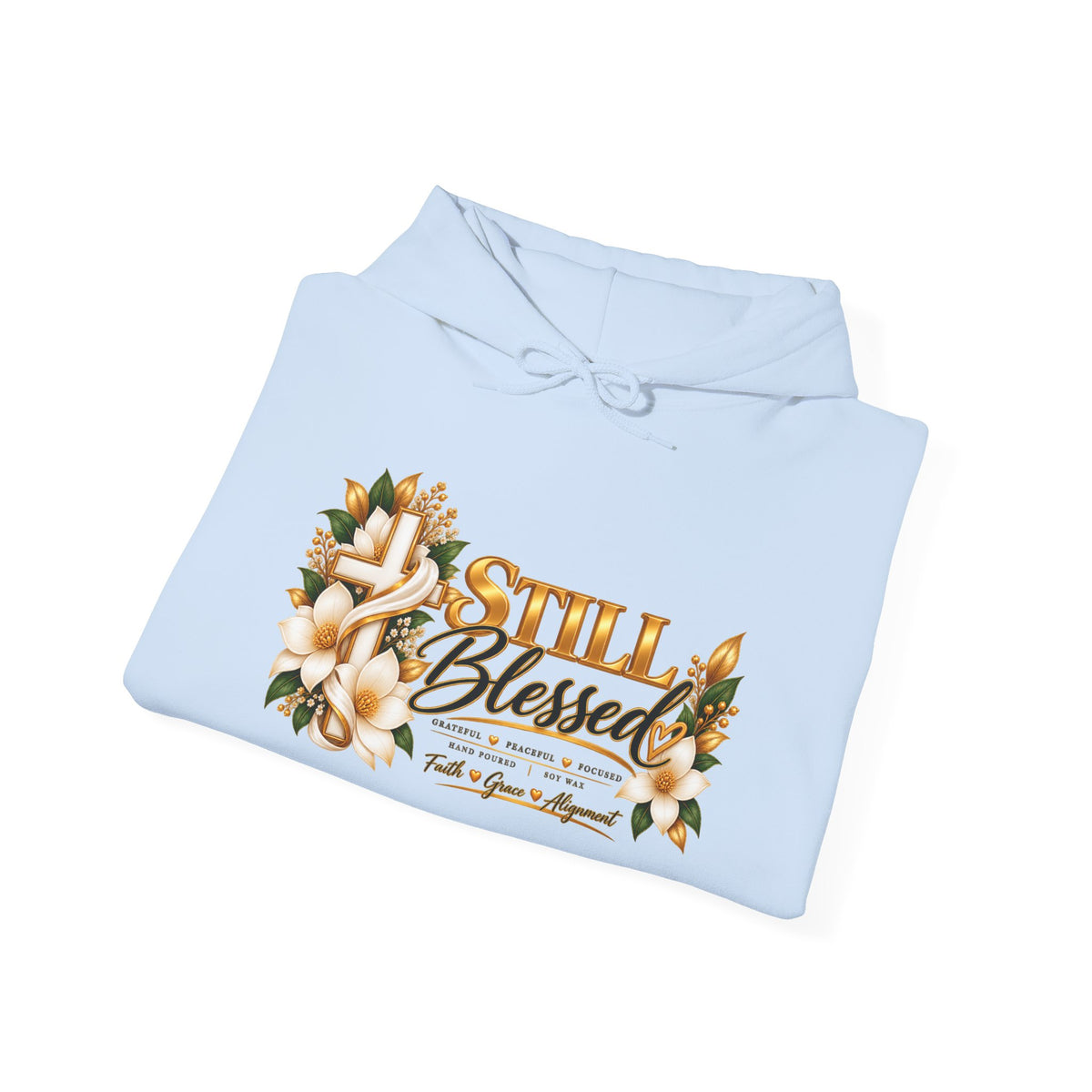 Still Blessed Floral Hoodie – Inspirational Christian Faith Sweatshirt