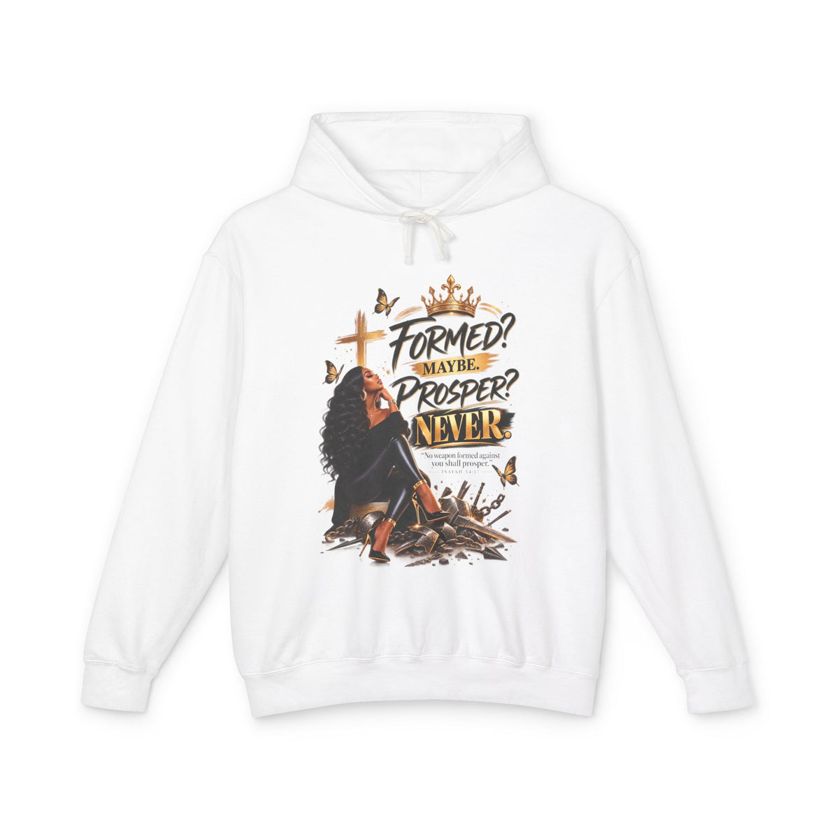 "Formed? Maybe. Proper? Never." Sweatshirt