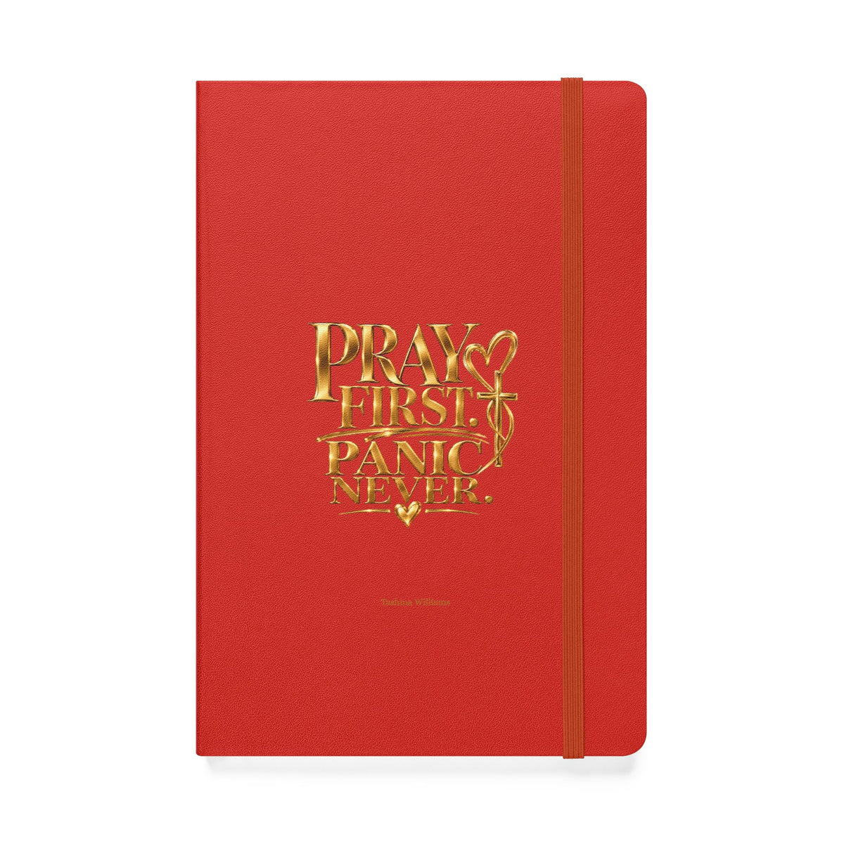 Pray First Panic Never Journal