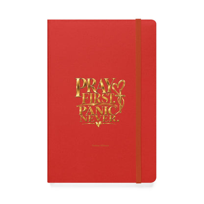 Pray First Panic Never Journal