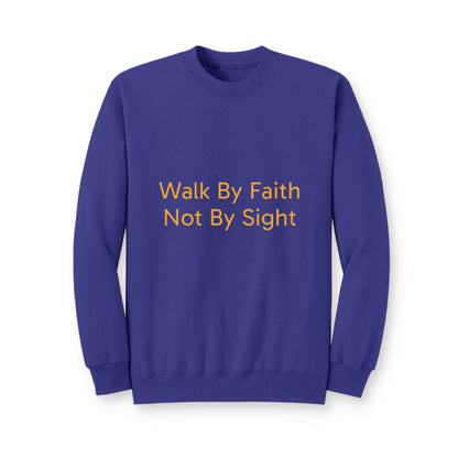 Walk By Faith Crewneck Sweatshirt