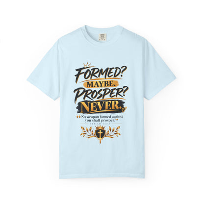 "Formed? Maybe. Prosper? Never." Tee