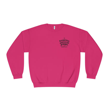 No Weapon Formed Against Me Shall Prosper Sweatshirt