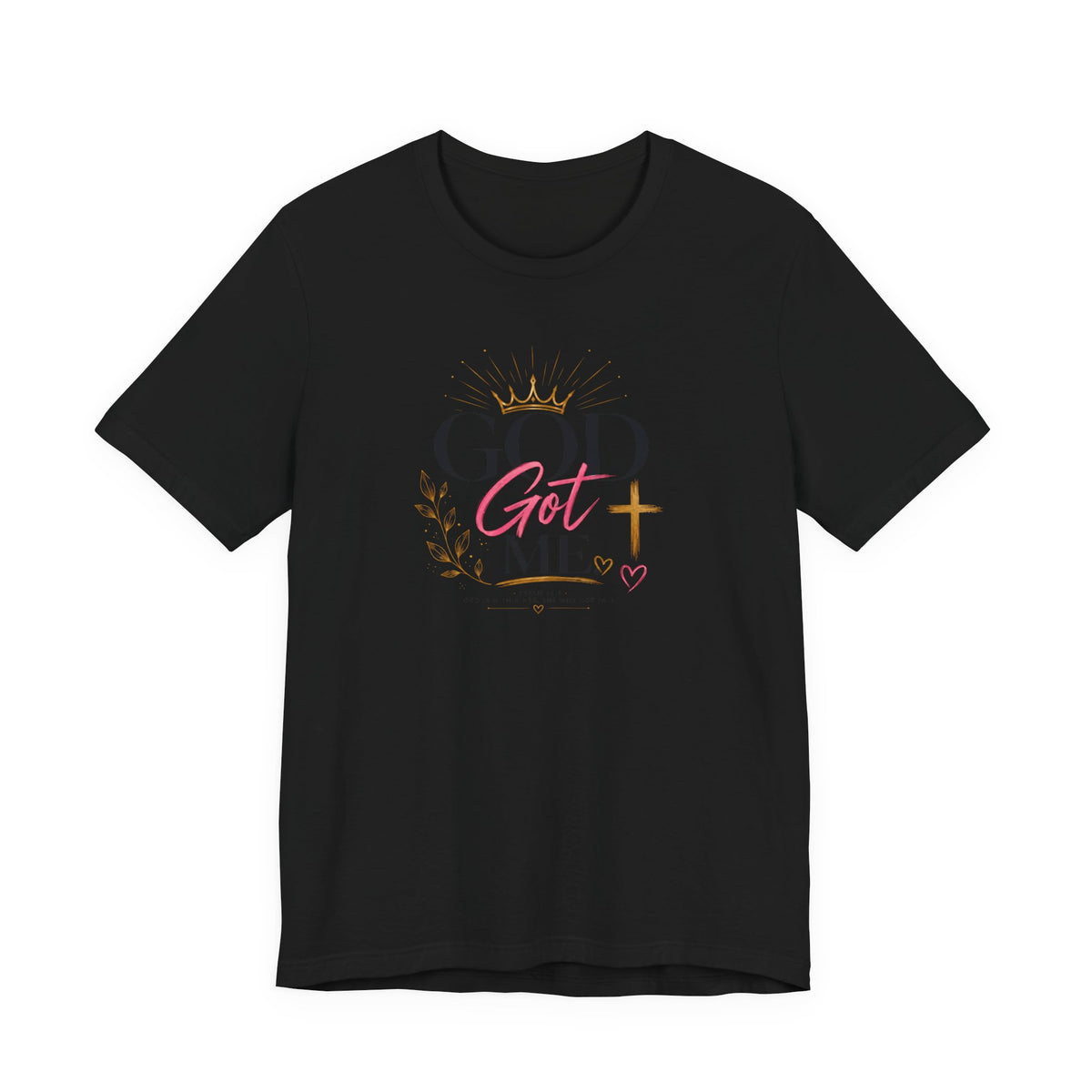 God Got Me Tee — Inspirational Christian Faith T-Shirt
