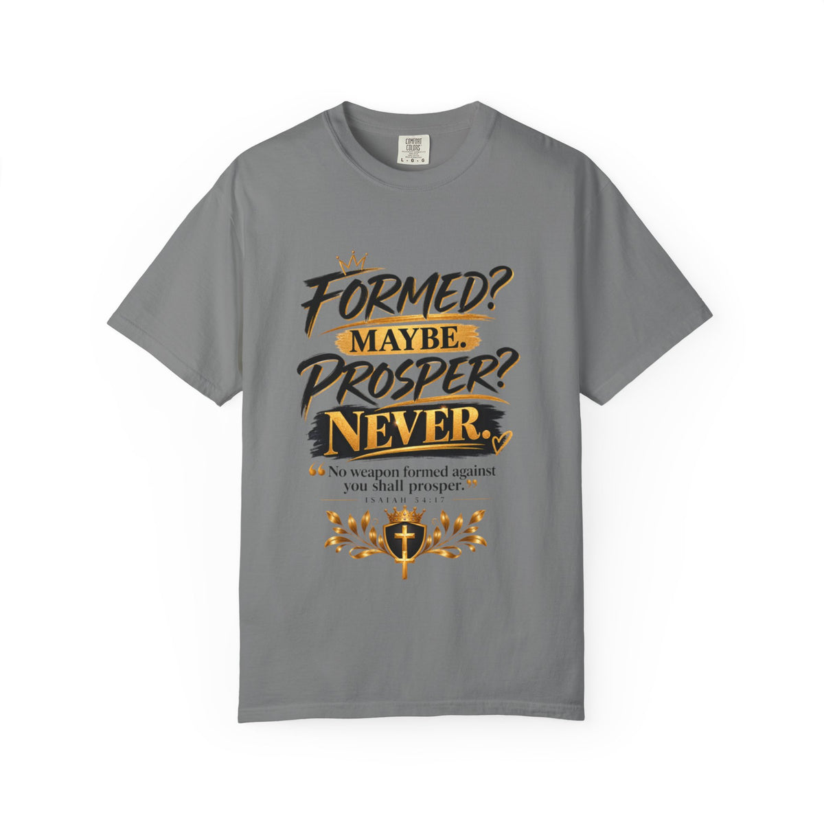 "Formed? Maybe. Prosper? Never." Tee