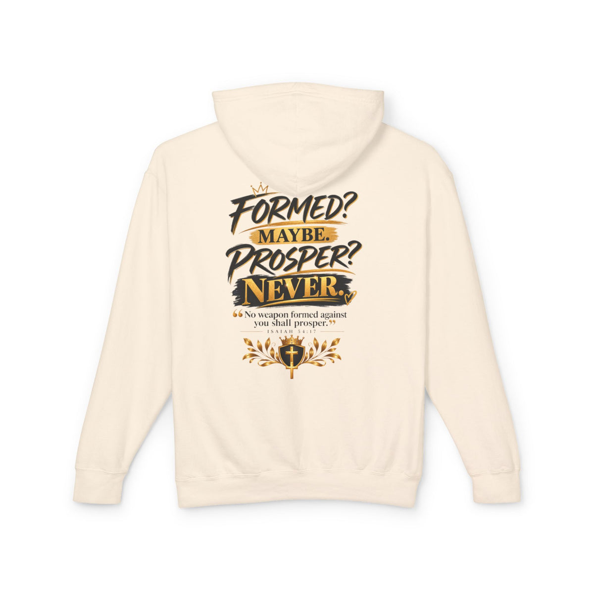 "Formed? Maybe? Proper? Never" Hoodie