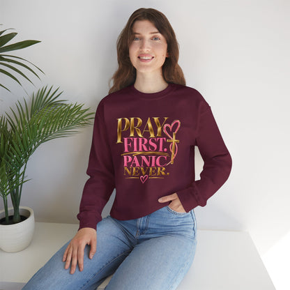 Prayer First, Panic Never Sweatshirt