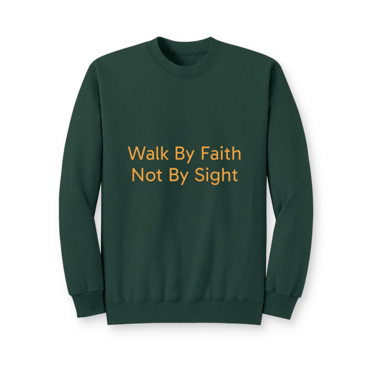 Walk By Faith Crewneck Sweatshirt