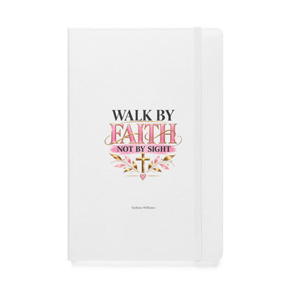 Walk by Faith Hardcover Journal