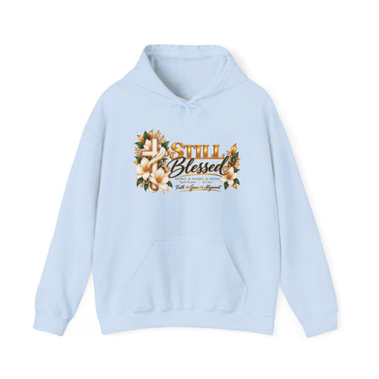 Still Blessed Floral Hoodie – Inspirational Christian Faith Sweatshirt