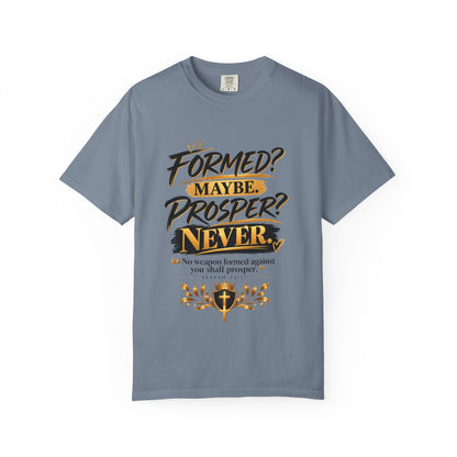 "Formed? Maybe. Prosper? Never." Tee