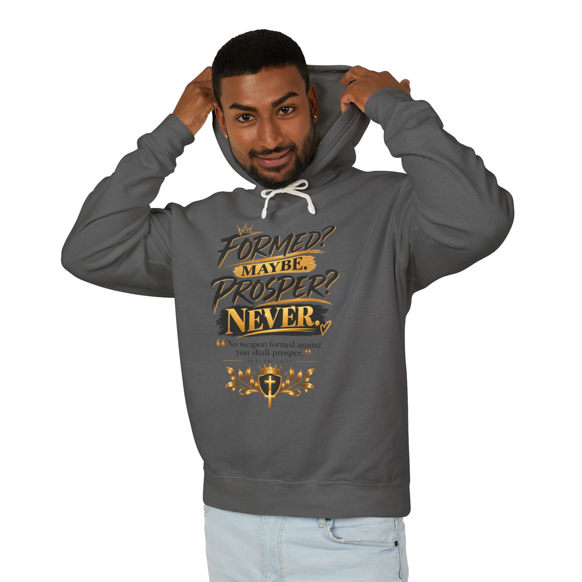"Formed? Maybe. Prosper? Never." Hoodie