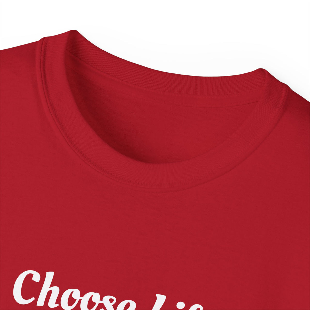 Choose Life Ultra Cotton Tee