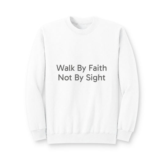 Walk By Faith Crewneck Sweatshirt