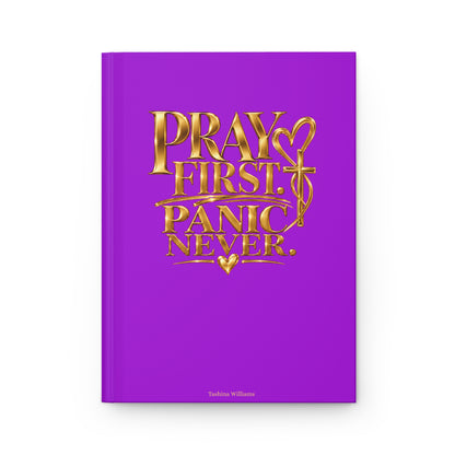 Pray First Panic Never Journal