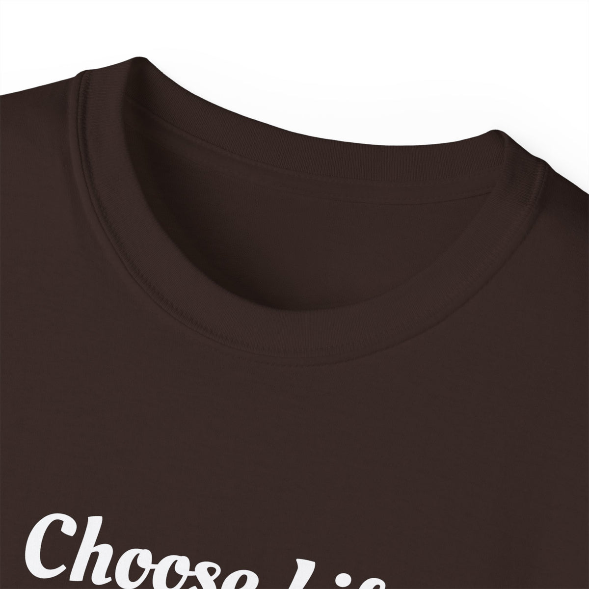 Choose Life Ultra Cotton Tee