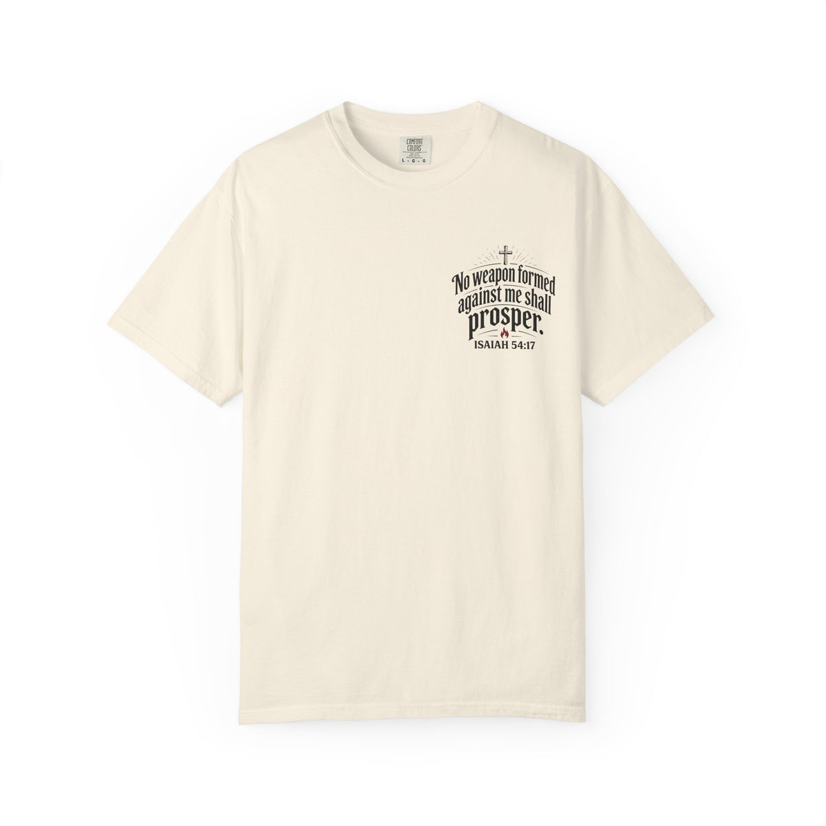 No Weapon Formed Against Me Shall Prosper T‑Shirt