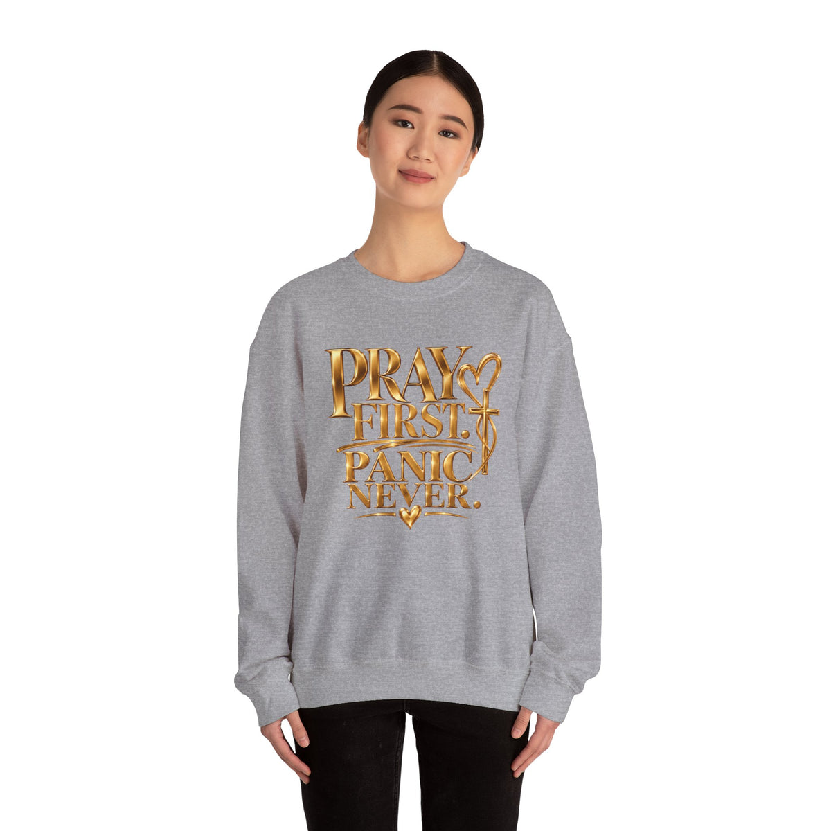 Prayer First, Panic Never Sweatshirt