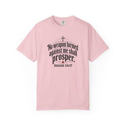 No Weapon Formed Against Me Shall Prosper TShirt