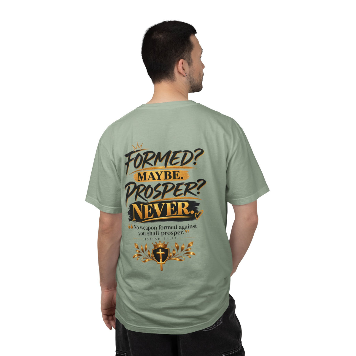 No Weapon Formed Against Me Shall Prosper TShirt