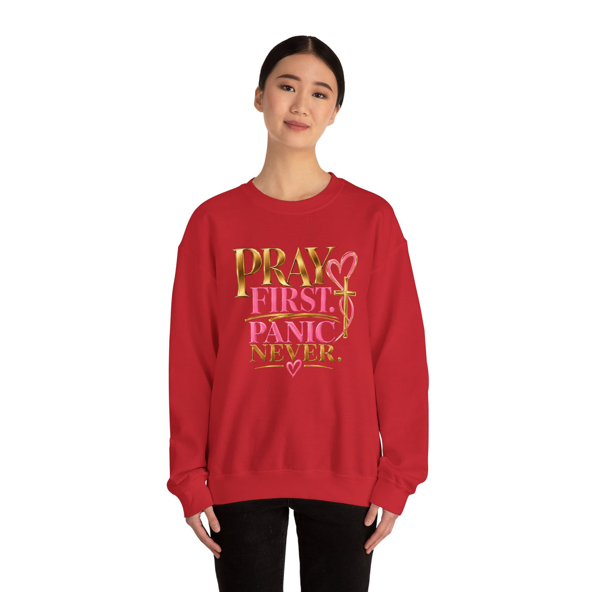Prayer First, Panic Never Sweatshirt