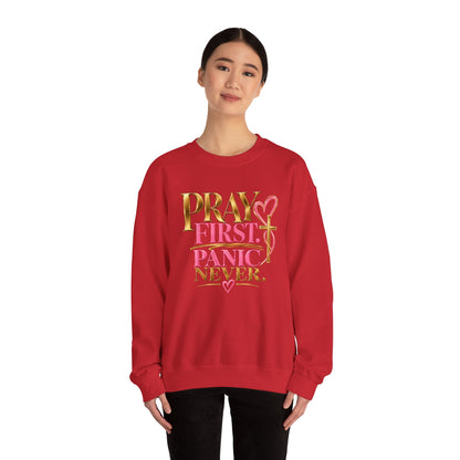 Prayer First, Panic Never Sweatshirt
