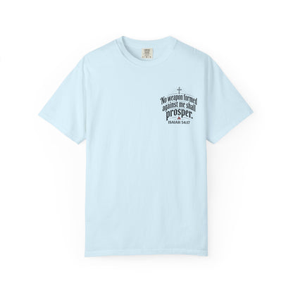 No Weapon Formed Against Me Shall Prosper T‑Shirt