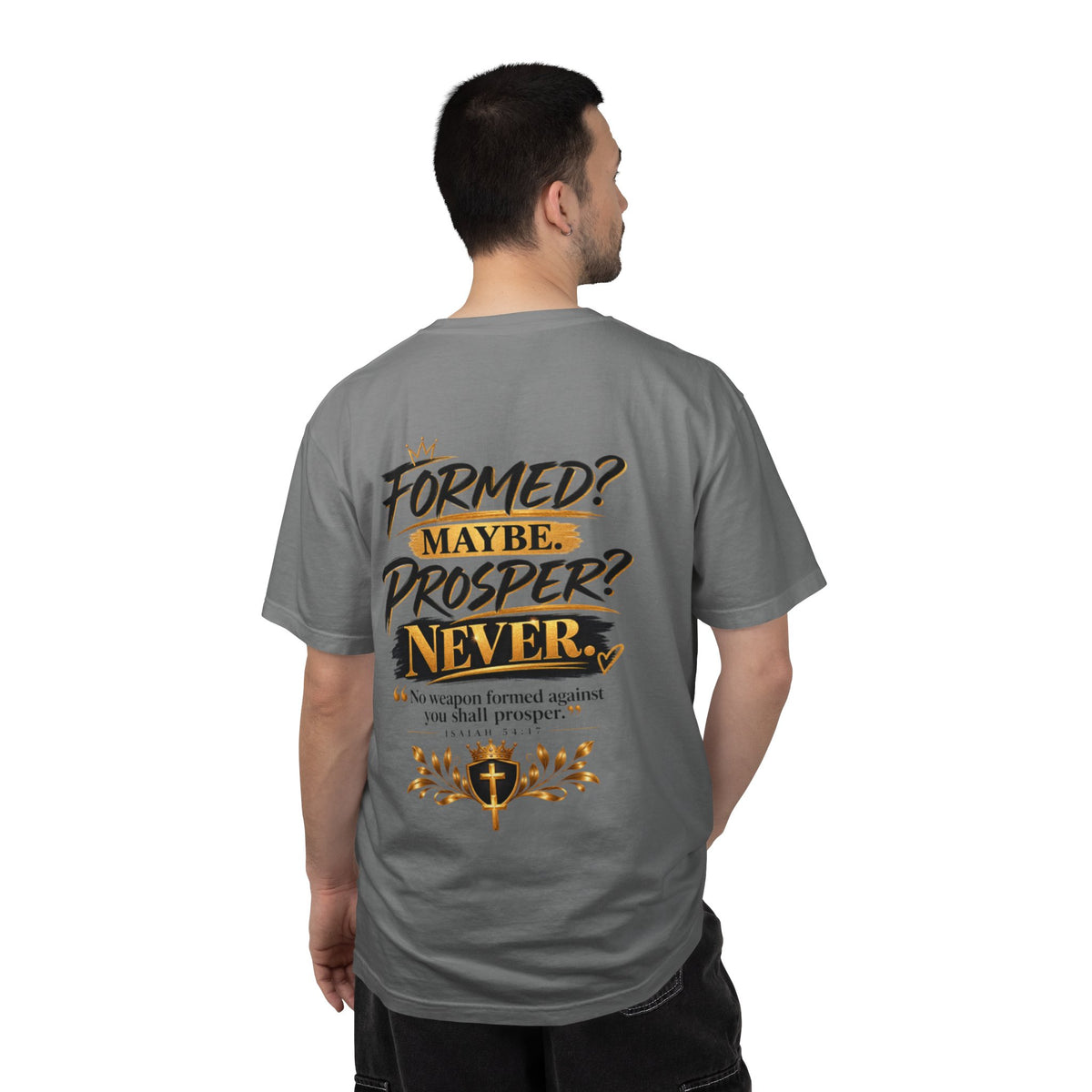 No Weapon Formed Against Me Shall Prosper TShirt