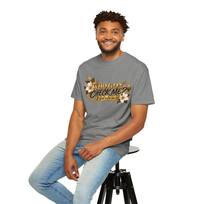 "Who Gon' Check Me?" Tee