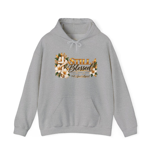Still Blessed Floral Hoodie – Inspirational Christian Faith Sweatshirt