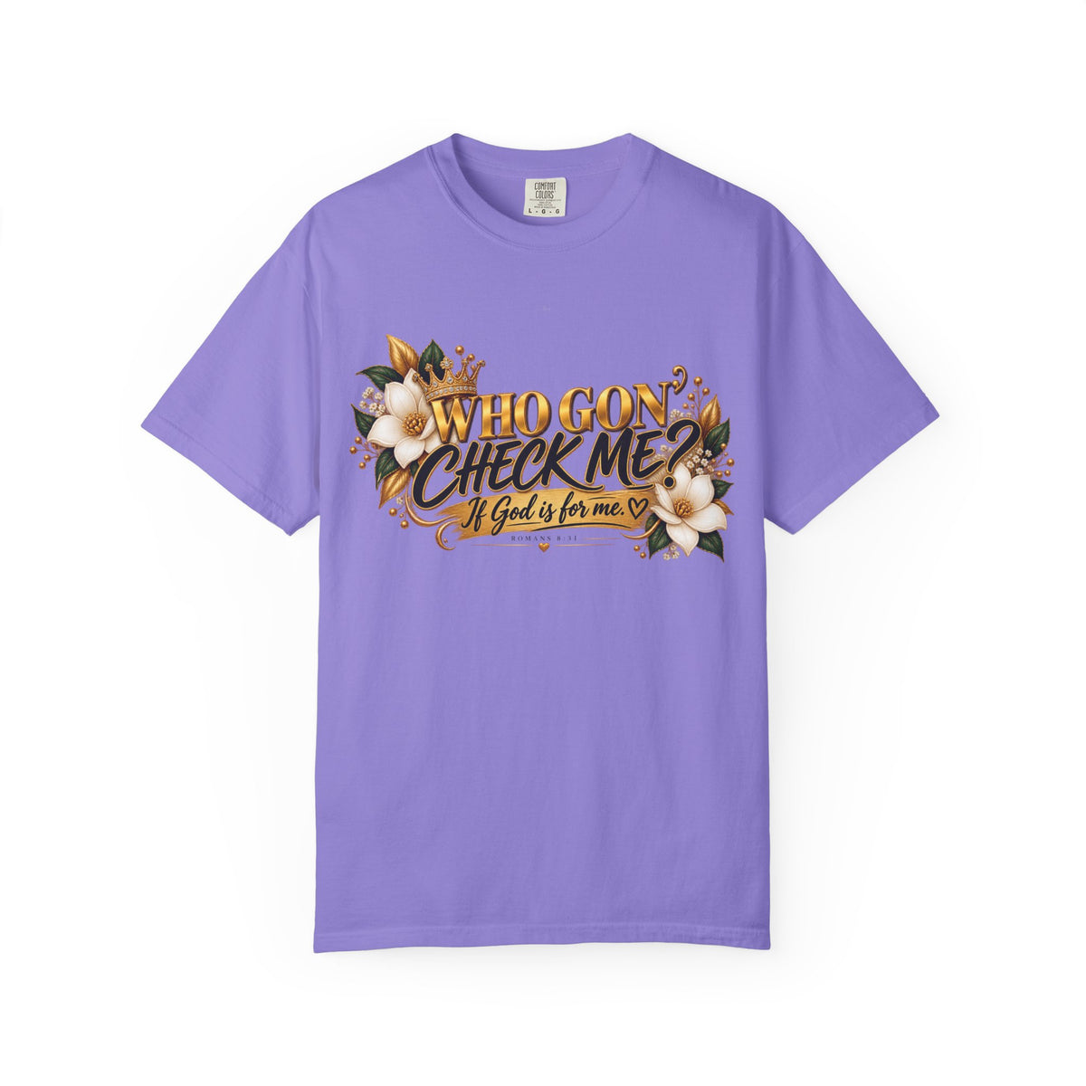"Who Gon' Check Me?" Tee