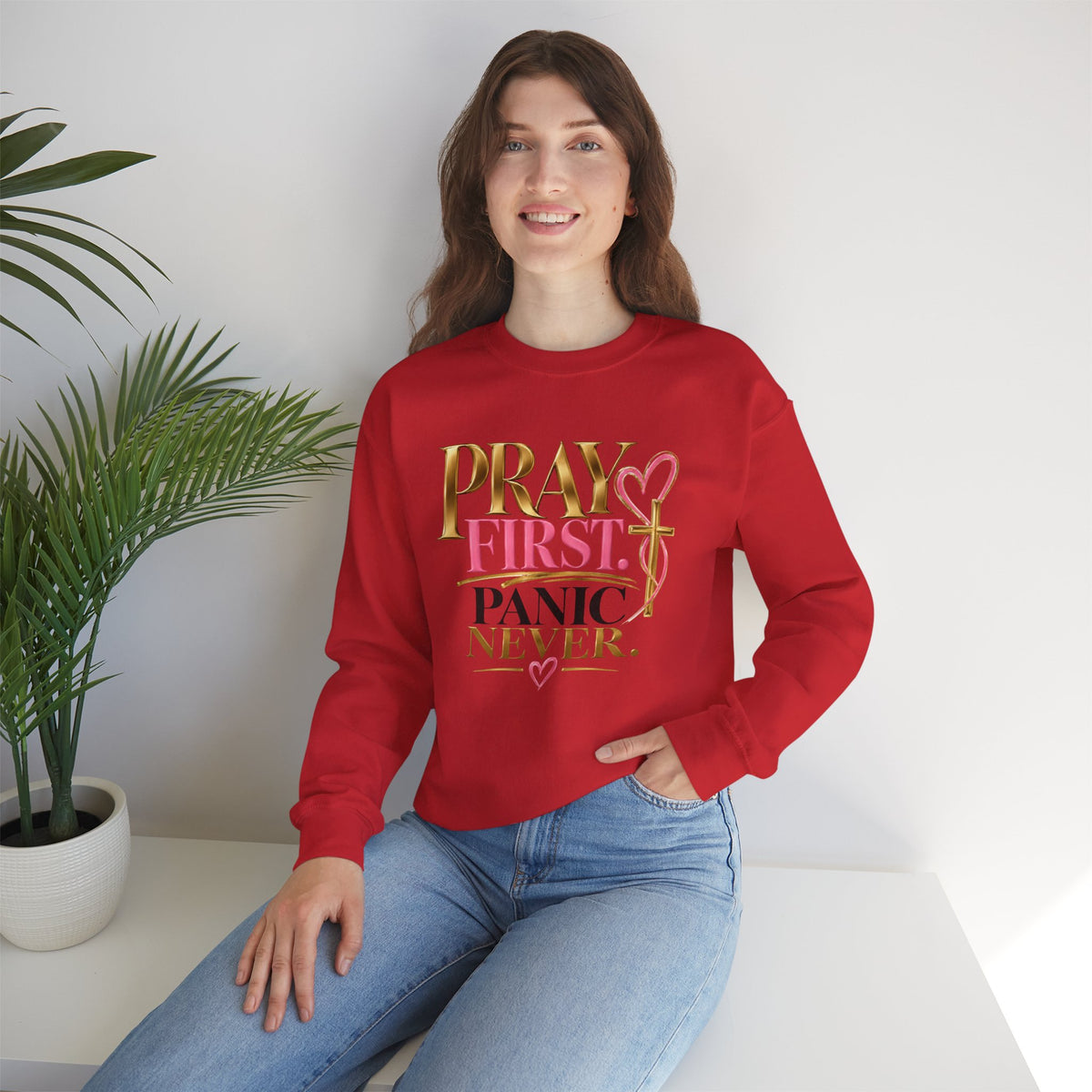 Prayer First, Panic Never Sweatshirt
