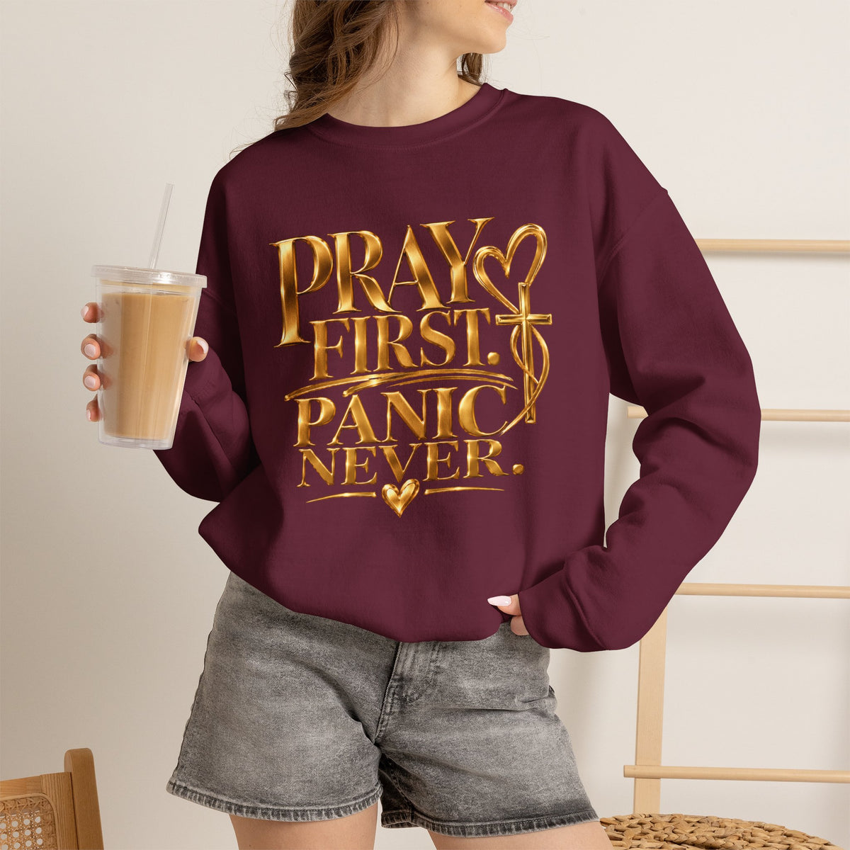 Prayer First, Panic Never Sweatshirt