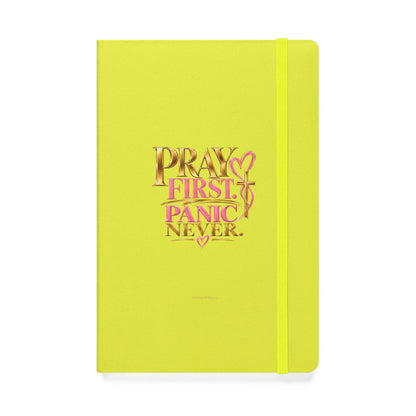 Pray First Panic Never Journal