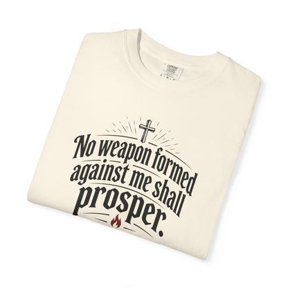 No Weapon Formed Against Me Shall Prosper TShirt