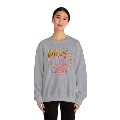 Prayer First, Panic Never Sweatshirt