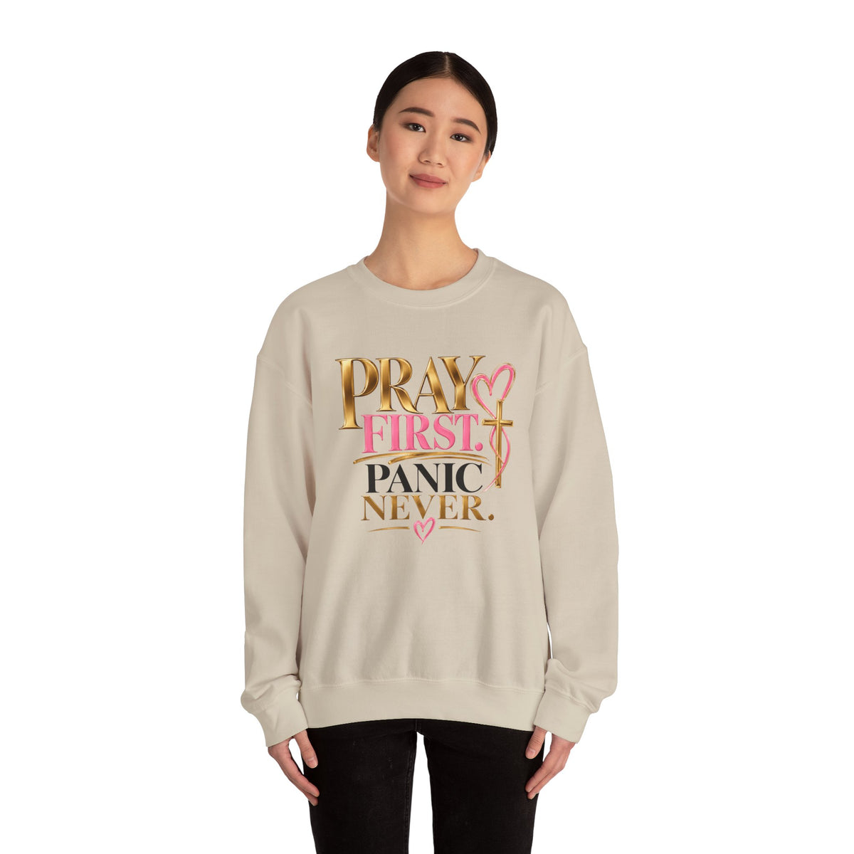 Prayer First, Panic Never Sweatshirt