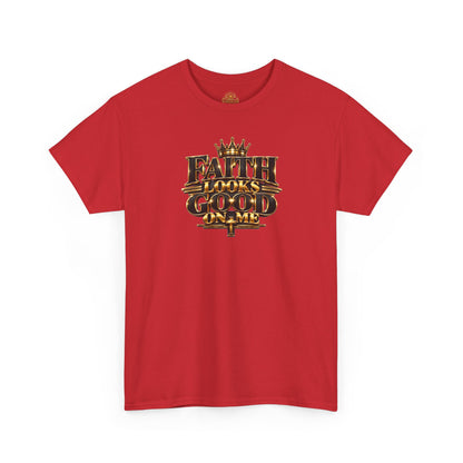 Faith Looks Good On Me T-Shirt