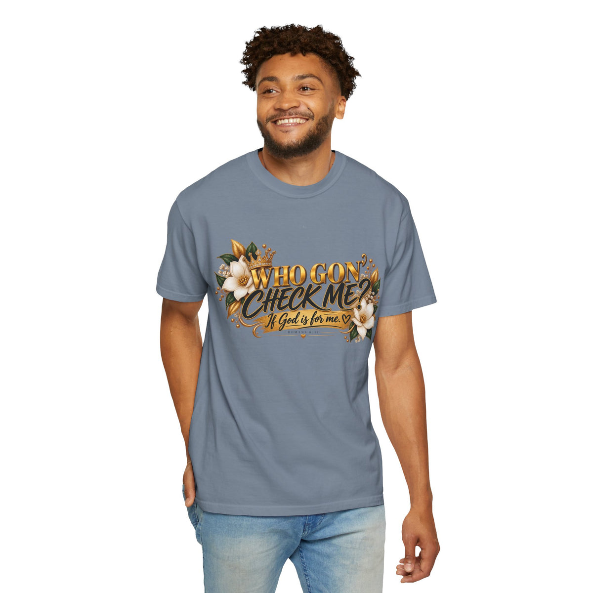 "Who Gon' Check Me?" Tee