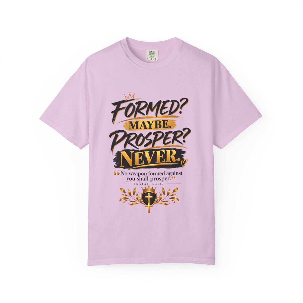 "Formed? Maybe. Prosper? Never." Tee